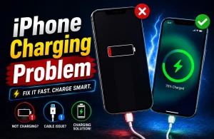 iPhone Charging Problem – Causes and Easy Fixes